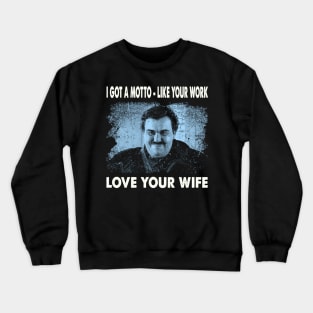 Graphic Photo Love Your Wife Crewneck Sweatshirt